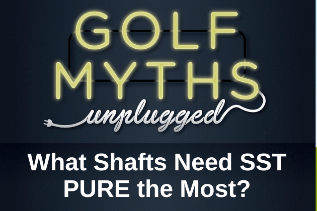 what shafts need sst pure the most