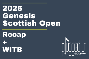 2025 Genesis Scottish Open review