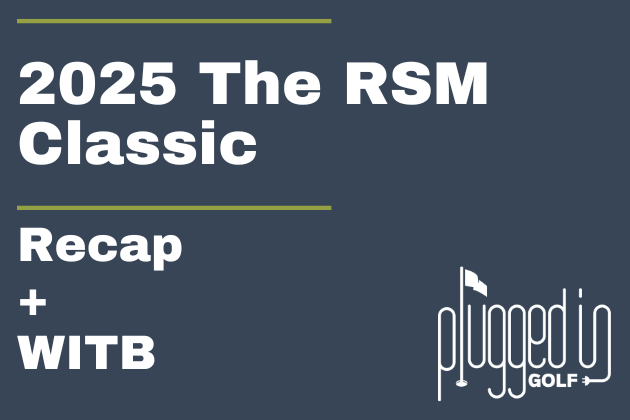 2025 The RSM Classic Recap