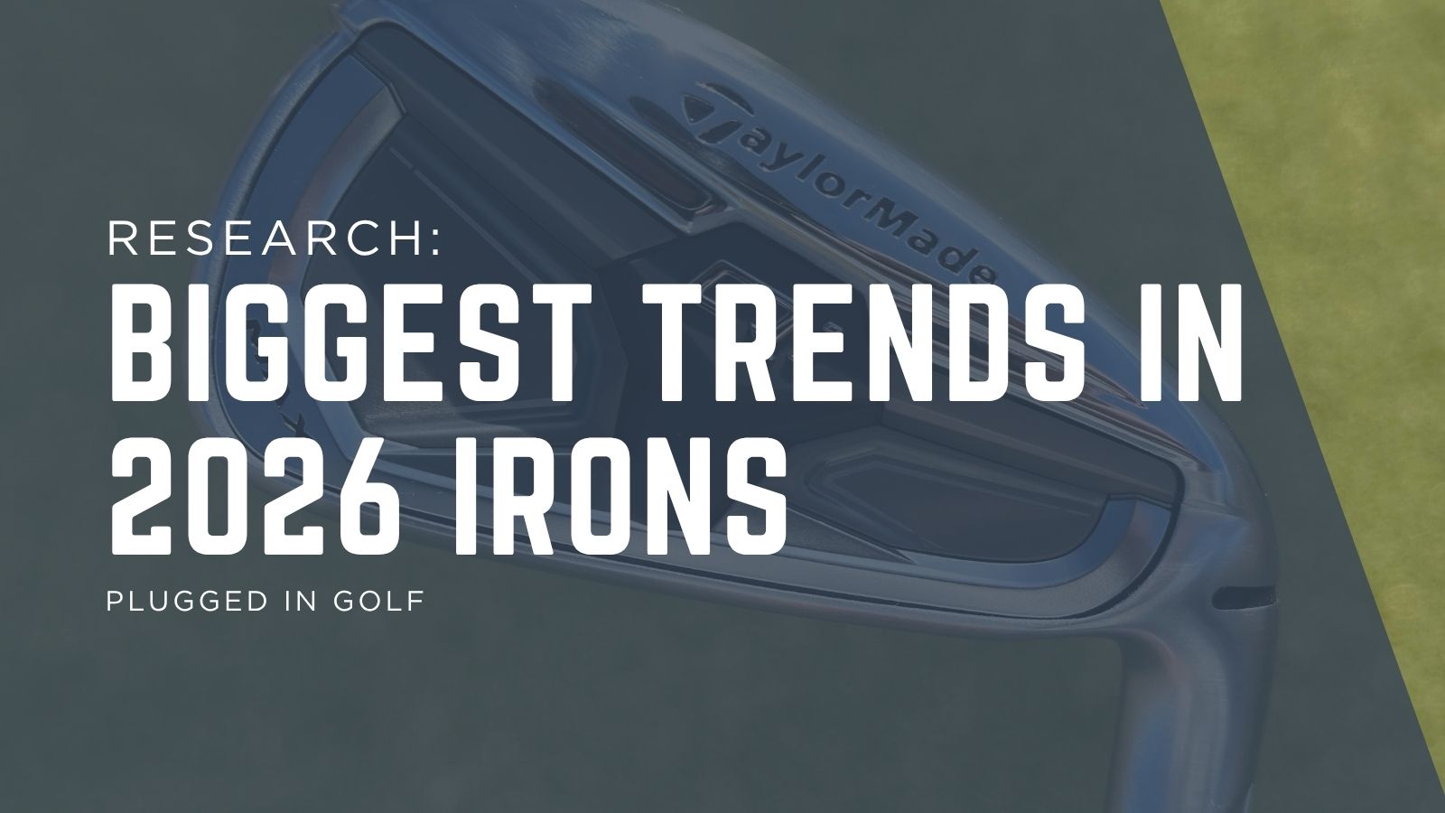 The Biggest Trends in 2026 Irons - Plugged In Golf