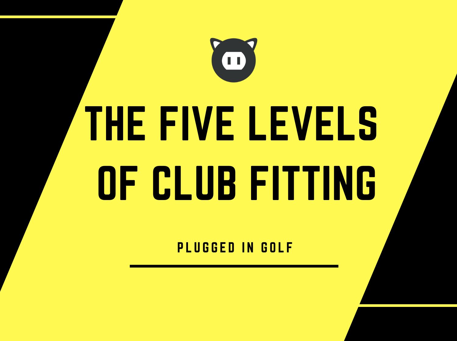 Five Levels of Club Fitting