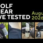 Golf Gear We Tested - August 2026 review