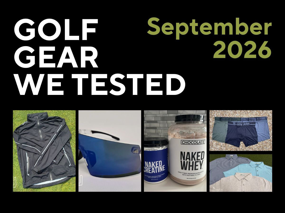 Golf Gear We Tested - September