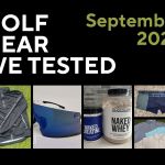 Golf Gear We Tested - September 2026 review
