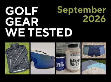 Golf Gear We Tested - September 2026 review