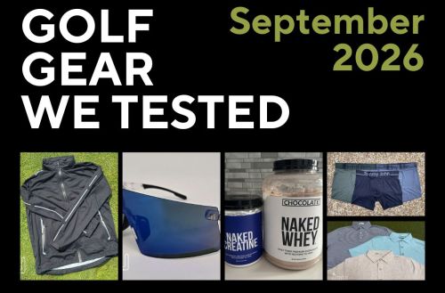 Golf Gear We Tested - September 2026 review